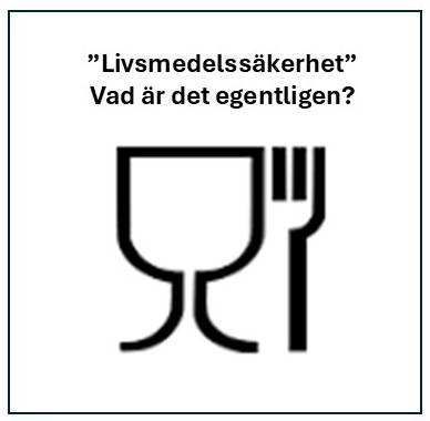 Hållbarhet, ändamålsenlighet och matsäkerhet