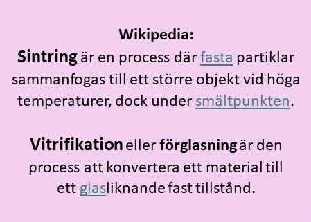 SANT OCH FALSKT KRING VITRIFIKATION OCH SINTRING Och kan vi lita på vad tillverkarna säger? 